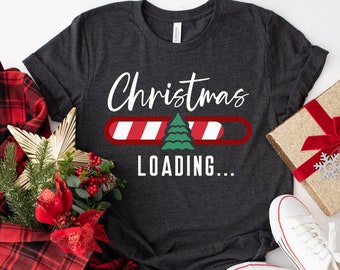 Christmas Loading Shirt, Christmas Family Shirt, Christmas Gift, Christmas Shirt, Christmas Sweatshirt, Santa Shirt, Winter Shirt