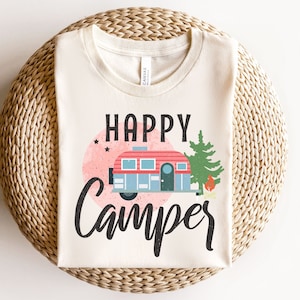 Happy Camper Shirt, Happy Camping Shirt, Camping Fire Shirt, Camper Shirt, Nature Lover Shirt, Hiking Gifts, Glamping Shirt, Camping Gifts