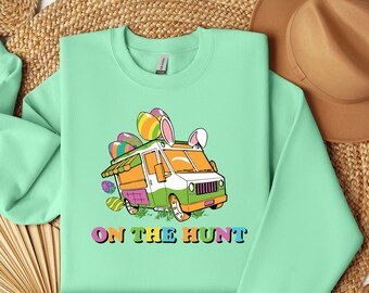 On The Hunt Sweatshirt, Easter Egg Hunt Shirt, Easter Bunny Shirt, Bunny Shirt, Easter Day Shirt, Easter Eggs Shirt, Cute Easter Shirt