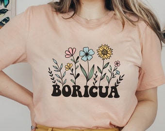Boricua Wildflowers T Shirt, Puerto Rico Shirt, Puerto Rican TShirt, Puerto Rico Gifts, Boricua T Shirt, Puerto Rico Clothing, PR Souvenirs