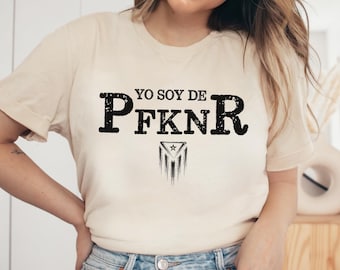 Yo Soy De PFKNR T Shirt, Puerto Rico Shirt, Boricua Tee, Puerto RIco Flag TShirt, Puerto Rican Shirt, Puerto Rico Gifts