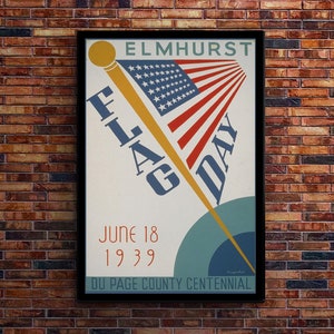 Flag Day - Elmhurst - World War 2 Era Poster - WW2 Vintage Poster