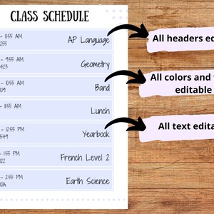 May include: A printable class schedule template with a light blue background and black text. The schedule includes times, room numbers, and class names. The text "CLASS SCHEDULE" is at the top of the page. The text "All headers editable", "All colors and fonts editable", and "All text editable" are written in white text on purple boxes with arrows pointing to the schedule.