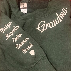 Custom Embroidered Grandma Sweatshirt with Names on Sleeve, Personalized Grandma or Nana,Gigi, Any Text on Neckline,Grandma Mothers Day Gift