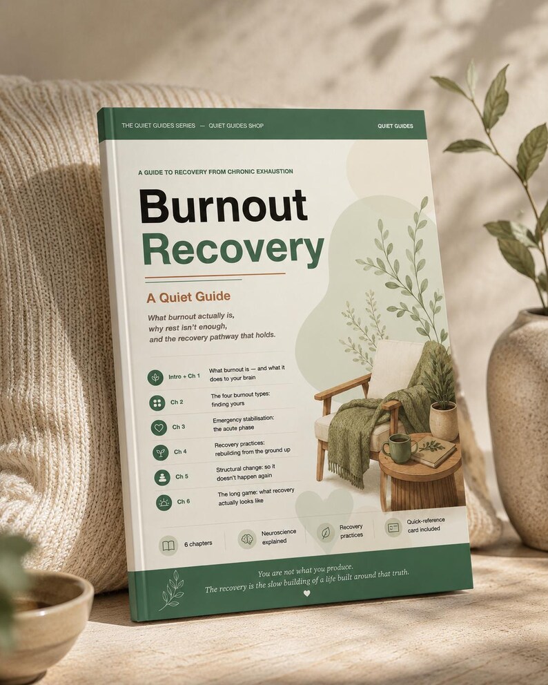 May include: A book titled "Burnout Recovery" with a green and white cover. The cover includes text, a graphic of a chair, and a small table. The book is part of "The Quiet Guides Series" and offers guidance on recovering from chronic exhaustion.