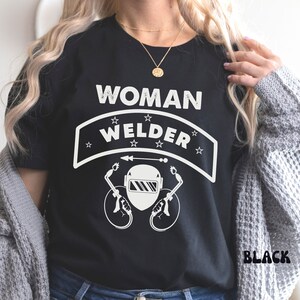 Woman Welder T-shirt, Women&#39;s Pipeliner Shirt, Gift For Female Welder, Girl Metal Worker Present