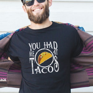 Taco Lover Shirt, You Had Me At Tacos T-shirt, Funny Taco Lover Shirt, Cinco de Mayo Shirt