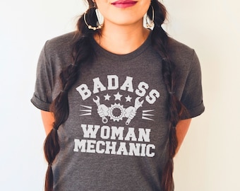 Badass Woman Mechanic T-shirt, Women Auto Mechanics Shirt | Sassy Girl Mechanic Tee | Female Car Mechanic Shirt | Girl Auto Mechanic T-Shirt