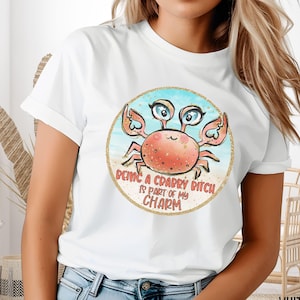 Crabby Shirt Crabby Bitch Shirt for Women Funny Crab Tshirt Gift for Moody Person Beachy Crab T-shirt Sarcastic Crabby Shirt