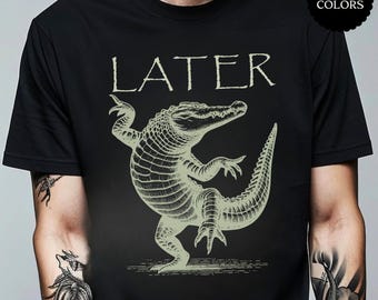 Later Gator Comfort Colors Shirt, Funny Alligator Shirt, Southern Saying Gift, Retro Crocodile Tee, Florida Lover Shirt, Vintage Aesthetic