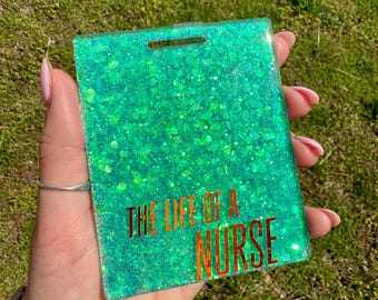 Glitter Nurse Badge Buddy and Reel, Custom Name ID Holder, Life Of A Nurse