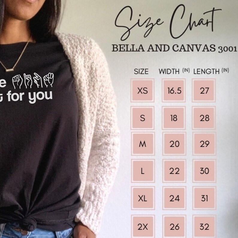 May include: Size chart for Bella and Canvas 3001 t-shirts, showing width and length measurements in inches for sizes XS, S, M, L, XL, and 2X.