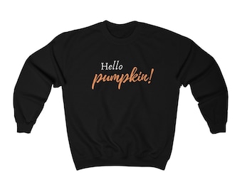 Hello Pumpkin - クルーネック スウェットシャツ、Hello Fall スウェットシャツ、かわいい秋シャツ レディース、Hello Fall セーター、秋、秋スウェットシャツ