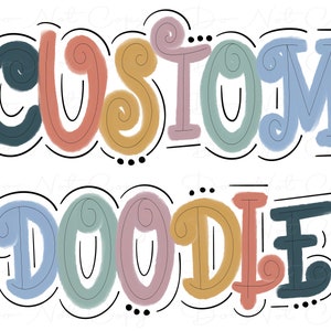 Custom Doodle Word - Watercolor -  Doodle Letters - Sublimation PNG - Digital Artwork - Clip Art