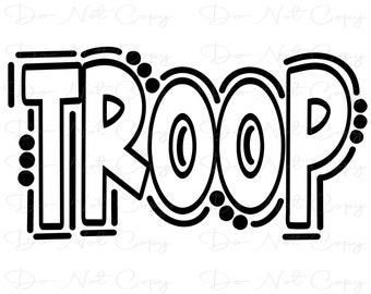 TROOP - Doodle Word - Sublimation PNG and SVG - Digital Artwork