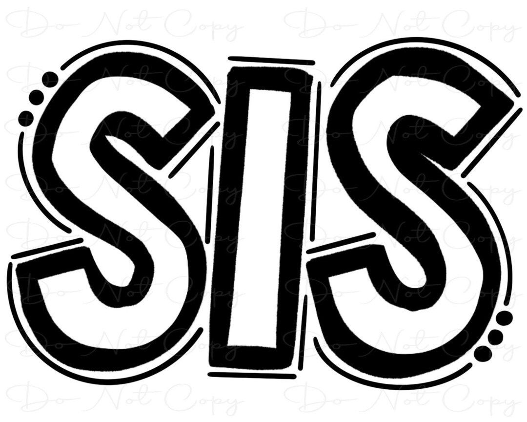 SIS Doodle Letters Transparent Background Sublimation PNG Digital