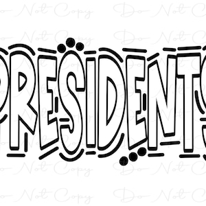 PRESIDENTS - Doodle Letters Transparent Background - Sublimation PNG and SVG - Digital Artwork