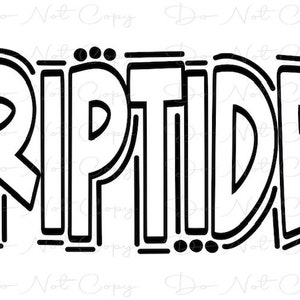 RIPTIDE - Doodle Word Outline - DTF Sublimation PNG and Svg - Digital Artwork