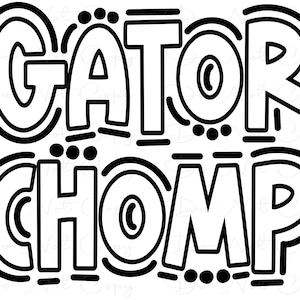 May include: Black and white graphic design with the text "Gator Chomp" in a bold, outlined font.