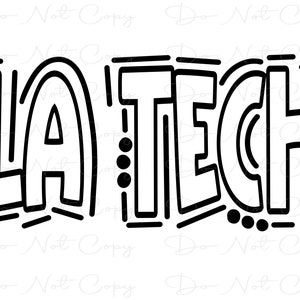 May include: Black and white illustration of the text "LA TECH" in a bold, stylized font.