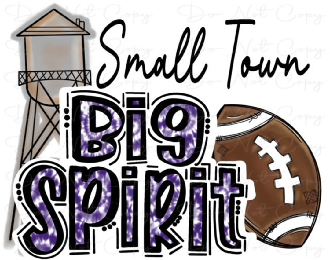 Small Town Big Spirit - Purple - Doodle Letters Tiedye - Sublimation ...