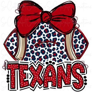 May include: A red and white football with a blue and white leopard print design. A red bow is on top of the football. The word "TEXANS" is written in red with white polka dots.