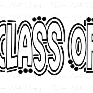 Class Of - Doodle Word - Sublimation PNG and SVG - Digital Artwork - Clip Art