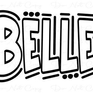 May include: Black and white illustration of the word "BELLE" in a bold, stylized font.