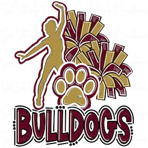 May include: A maroon and gold cheerleading design with a silhouette of a cheerleader, a paw print, and the word "BULLDOGS".