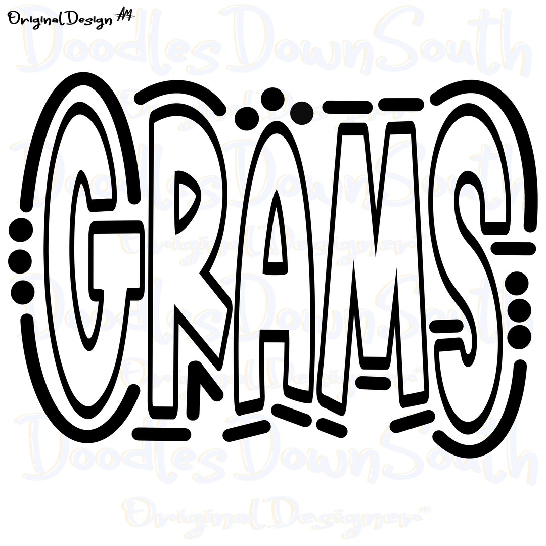 Draw Me Grams GRAMS - Doodle Letters - Transparent - DTF Sublimation PNG Svg ...