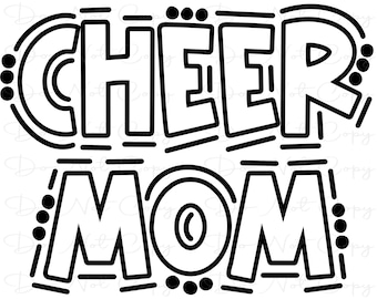 May include: Black and white line art design of the words "Cheer Mom" with a bold, cartoonish style.