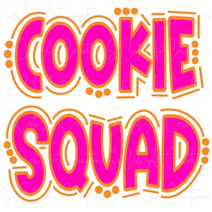 May include: Pink and orange graphic design with the text "Cookie Squad" in a playful, cartoon style.