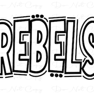 REBELS - Doodle Word - Sublimation Dtf PNG et SVG - oeuvre d&#39;art numérique - Clip Art