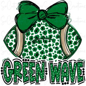 May include: Green and white football with a green bow on top. The football has a leopard print pattern. The text "GREEN WAVE" is below the football.
