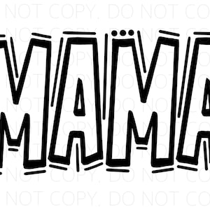 MAMA - Doodle Letters Transparent Background - Sublimation PNG and SVG - Digital Artwork