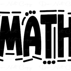 May include: Black and white graphic design of the word "MATH" with a decorative border.