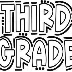 May include: Black and white outline illustration of the words "THIRD GRADE" in a playful, stylized font.