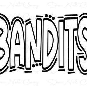 BANDITS - Doodle Letters Transparent Background - Sublimation PNG and SVG - Digital Artwork