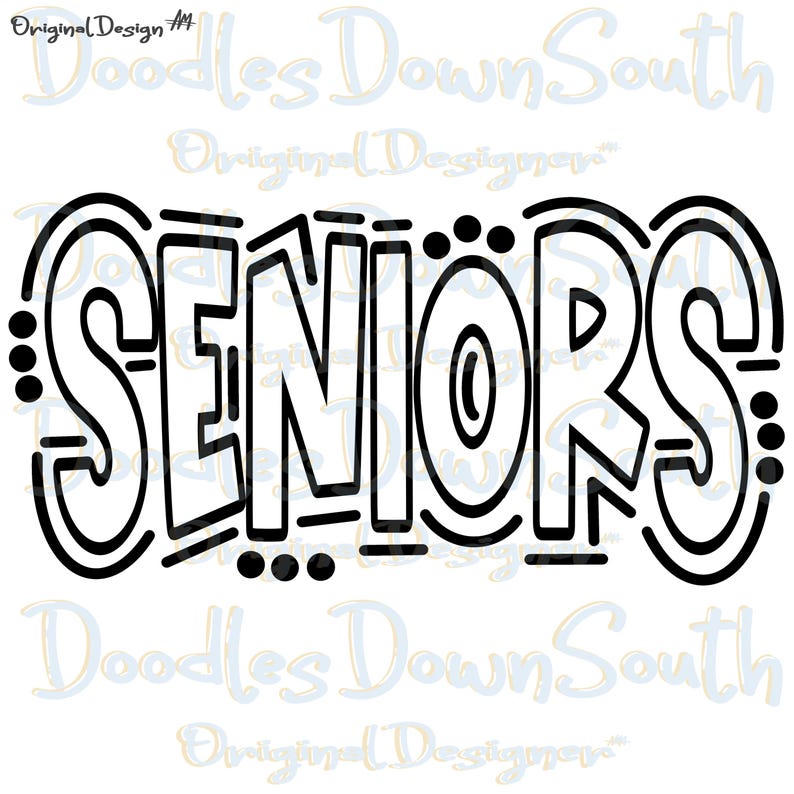 Senior Rounded Letters SENIORS - Doodle Letters - Sublimation PNG - Digital Artwork - Clip Art ...