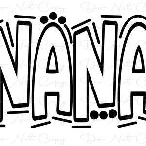 NANA - Doodle Letters - Transparent - Sublimation PNG SVG - Digital Artwork - Clip Art