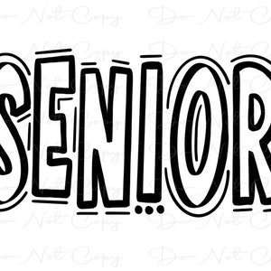 SENIOR -  Doodle Letters - Sublimation PNG - Digital Artwork - Clip Art