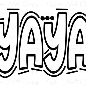 Yaya - Doodle Letters - Transparent - Sublimation PNG SVG - Digital Artwork - Clip Art