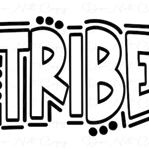 TRIBE - DoodleWord - Sublimation PNG and SVG - Digital Artwork