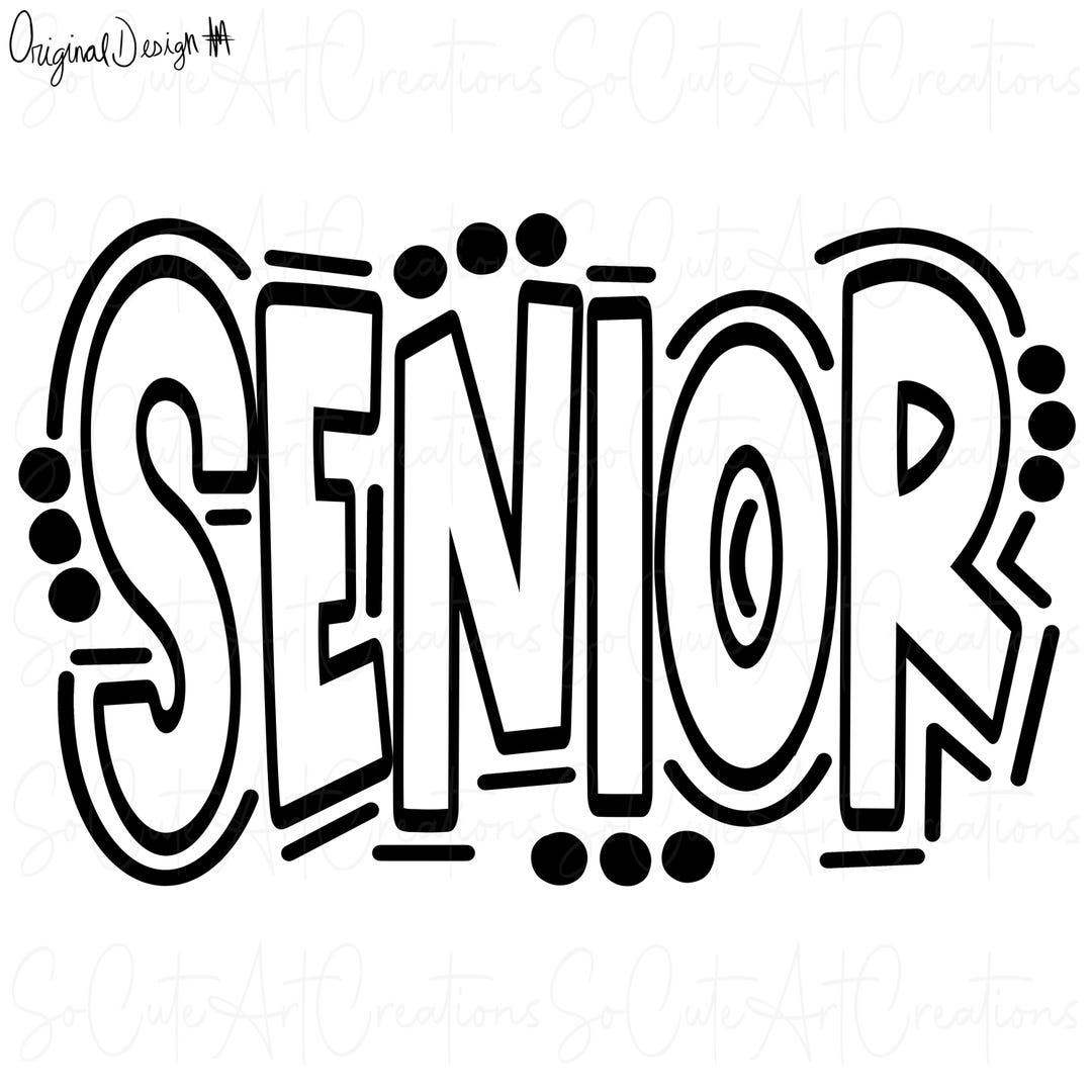 Senior Rounded Letters SENIOR - Doodle Letters - Sublimation PNG - Digital Artwork - Clip Art ...