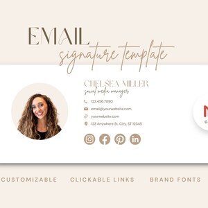 May include: Email signature template with a photo of a woman, contact details, and social media icons. The design includes the text "EMAIL signature template", "CHELSEA MILLER social media manager", and "GMAIL". The design also includes the words "CUSTOMIZABLE", "CLICKABLE LINKS", and "BRAND FONTS".