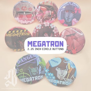 May include: A selection of seven 5.7 cm circle buttons featuring the character Megatron. The buttons display diverse designs, including floral patterns, hearts, and the word "Danger." The text "Megatron" is prominently displayed on several buttons.
