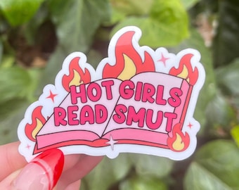 Hot Girls Read SMUT Sticker | Bookish Sticker | Kindle Stickers | Booktok Stickers | Vinyl Sticker