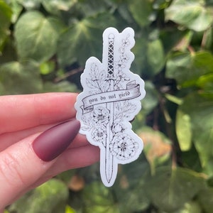 You Do Not Yield Sticker | Bookish Sticker | | Kindle Stickers | Throne of Glass | Crescent City | ACOTAR
