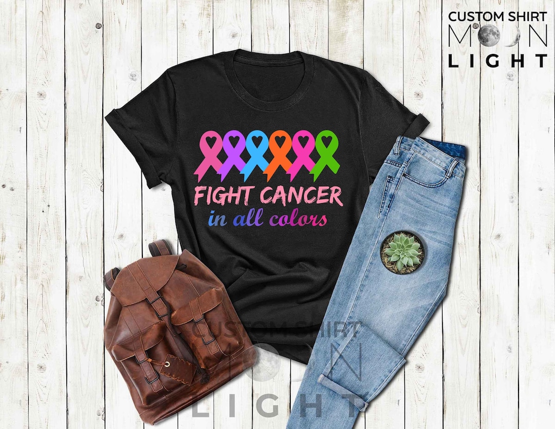 Fight Cancer in All Colors T-shirt, Cancer Ribbons T-shirts, Cancer