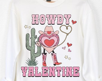 Howdy Valentines Day Sweatshirt, Funny Cowboy Sweater, Western Valentine, Valentine Crewneck, Cute Valentines Gift, Cowgirl Retro Love